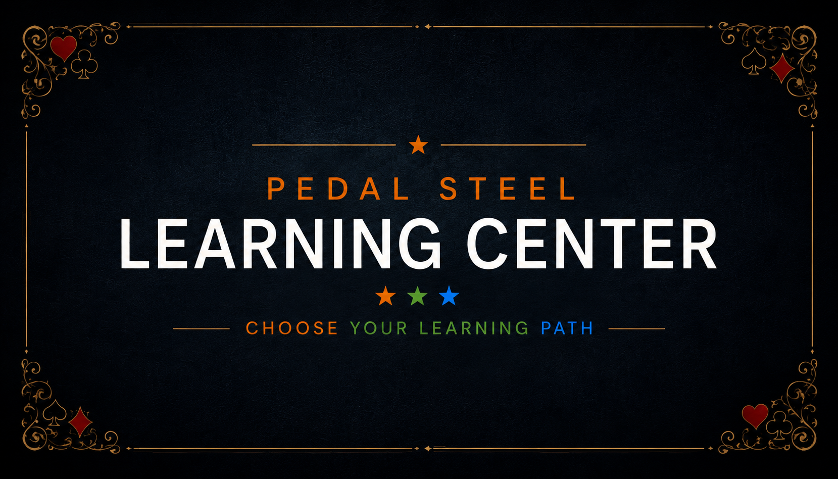 Pedal Steel Learning Center - Lessons, Workshops and Licks